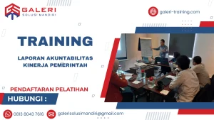 TRAINING LAPORAN AKUNTABILITAS KINERJA PEMERINTAH