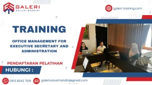 TRAINING OFFICE MANAGEMENT FOR EXECUTIVE SECRETARY AND ADMINISTRATION