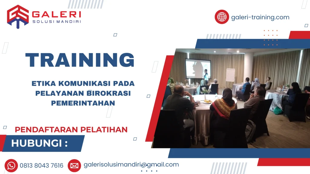 TRAINING ETIKA KOMUNIKASI PADA PELAYANAN BIROKRASI PEMERINTAHAN