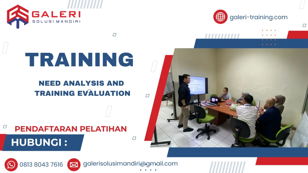 TRAINING NEED ANALYSIS AND TRAINING EVALUATION