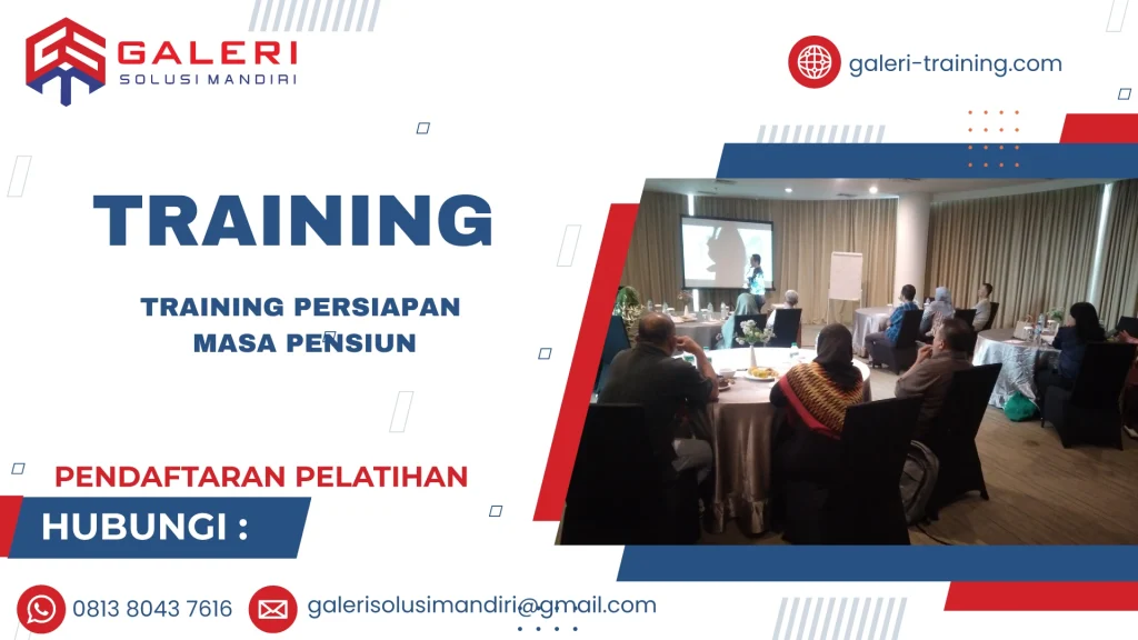 TRAINING PERSIAPAN MASA PENSIUN