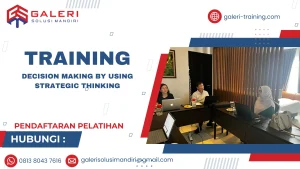 TRAINING DECISION MAKING BY USING STRATEGIC THINKING