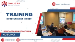 TRAINING E-PROCUREMENT (E-PROC)