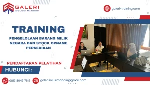 TRAINING PENGELOLAAN BARANG MILIK NEGARA DAN STOCK OPNAME PERSEDIAAN