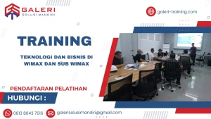 TRAINING TEKNOLOGI DAN BISNIS DI WIMAX DAN SUB WIMAX