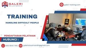 TRAINING HANDLING DIFFICULT PEOPLE