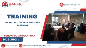 TRAINING HYPNO MOTIVATION & TEAM BUILDING TRAINING