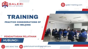 TRAINING PRACTICE CONSIDERATIONS OF ARC WELDING